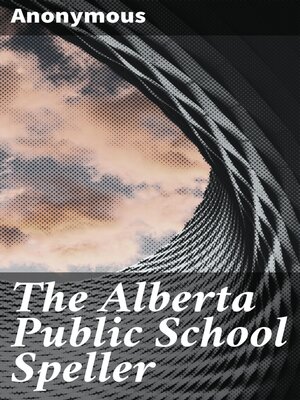 cover image of The Alberta Public School Speller